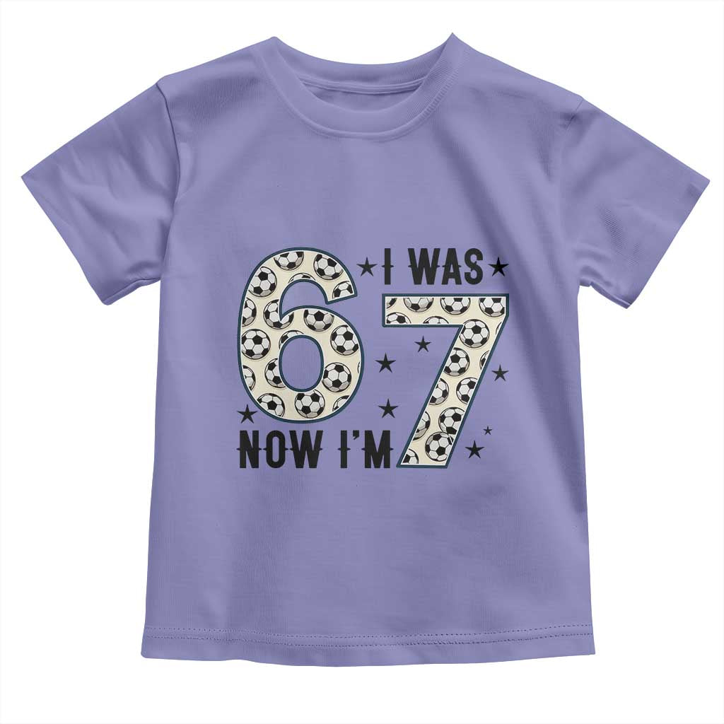 Funny Soccer Toddler T Shirt I Was 6 Now I Am 7 Meme