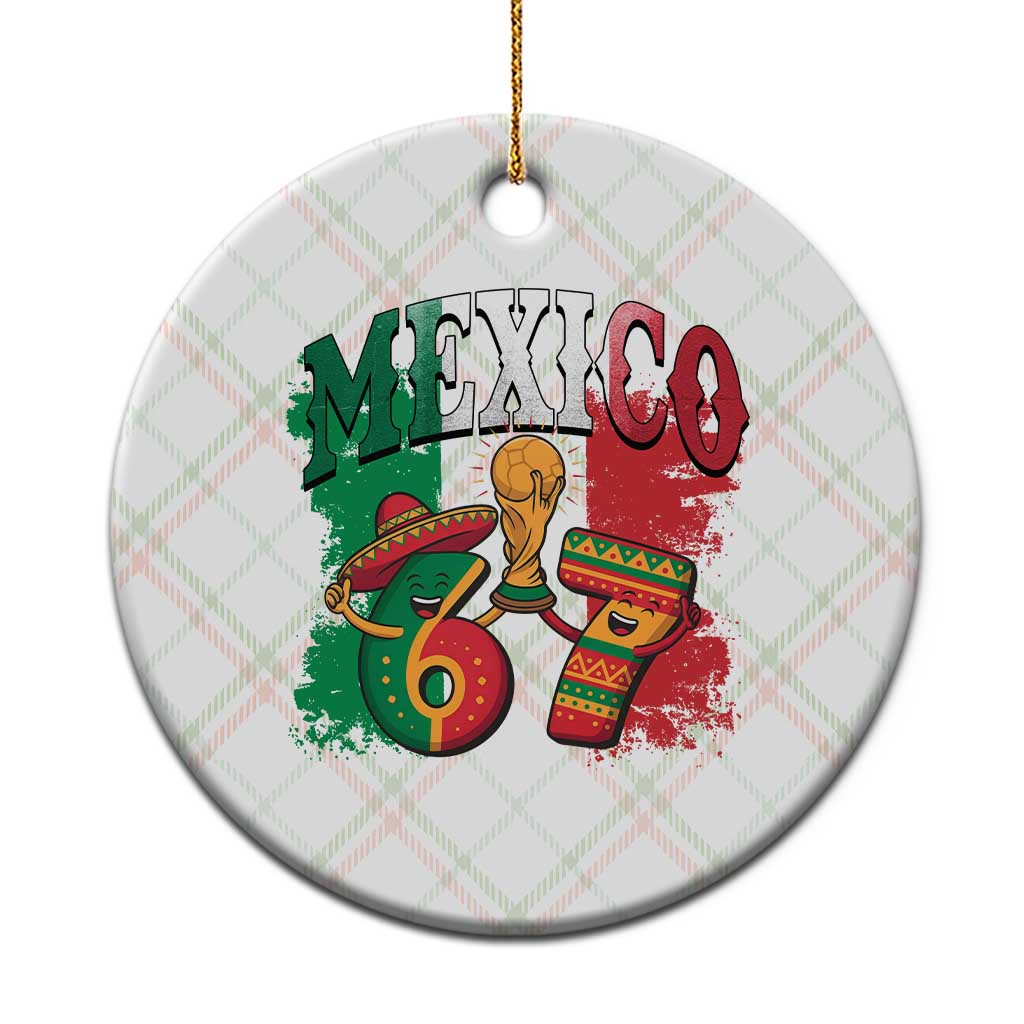 Mexico Soccer Fan Ceramic Ornament Funny 67 Viral Gen Alpha Slang Gift