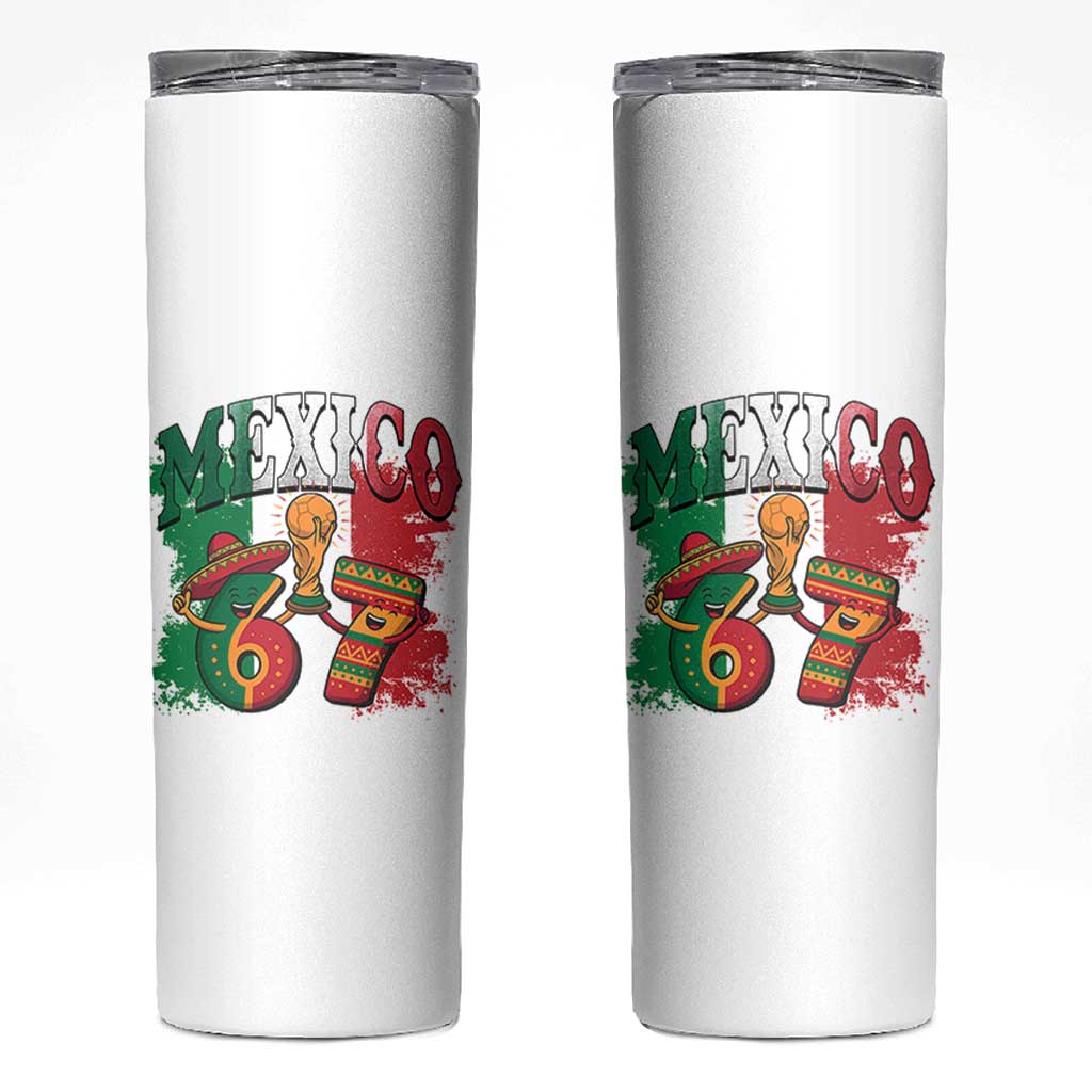 Mexico Soccer Fan Skinny Tumbler Funny 67 Viral Gen Alpha Slang Gift