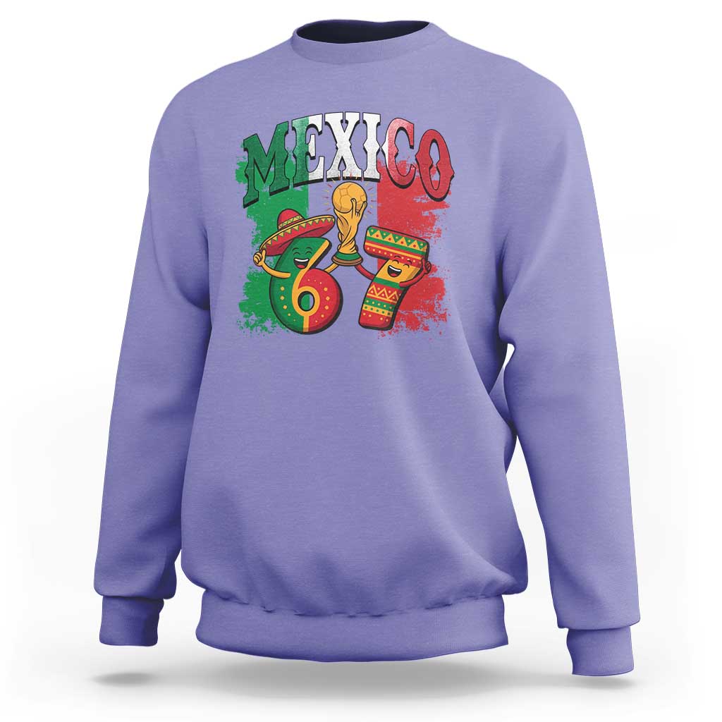 Mexico Soccer Fan Sweatshirt Funny 67 Viral Gen Alpha Slang Gift