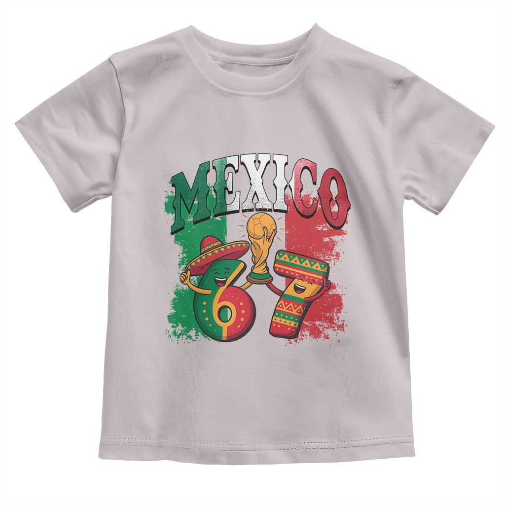 Mexico Soccer Fan Toddler T Shirt Funny 67 Viral Gen Alpha Slang Gift