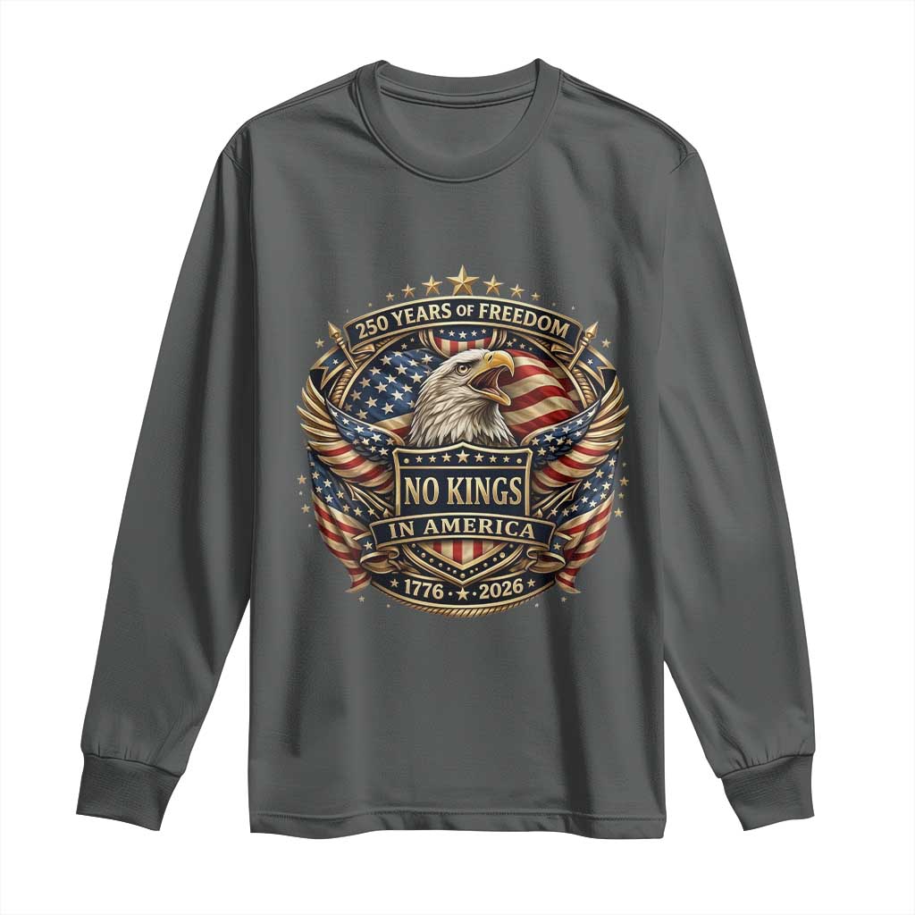 Vintage American Flag Eagle 250th Anniversary Long Sleeve Shirt No Kings In America