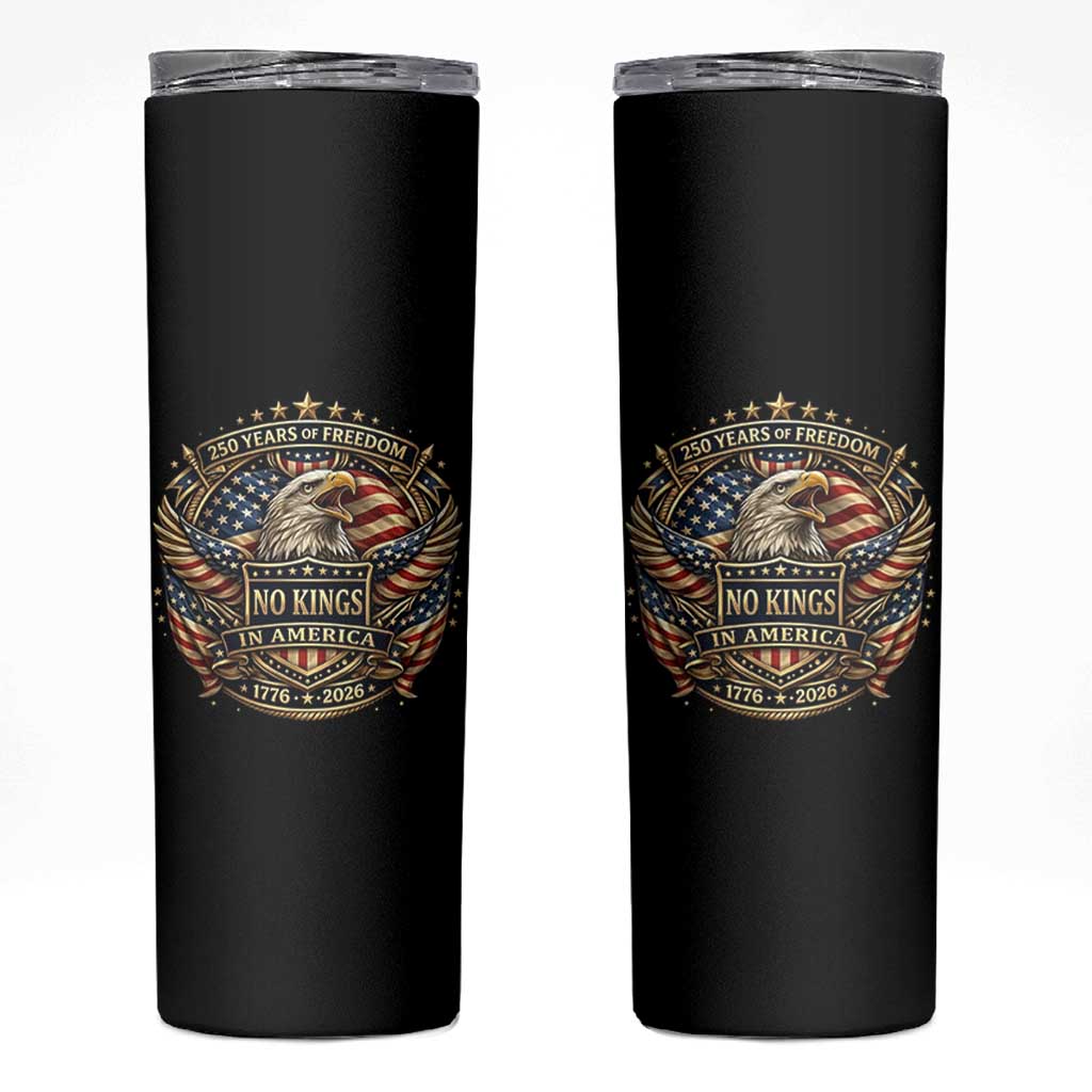 Vintage American Flag Eagle 250th Anniversary Skinny Tumbler No Kings In America