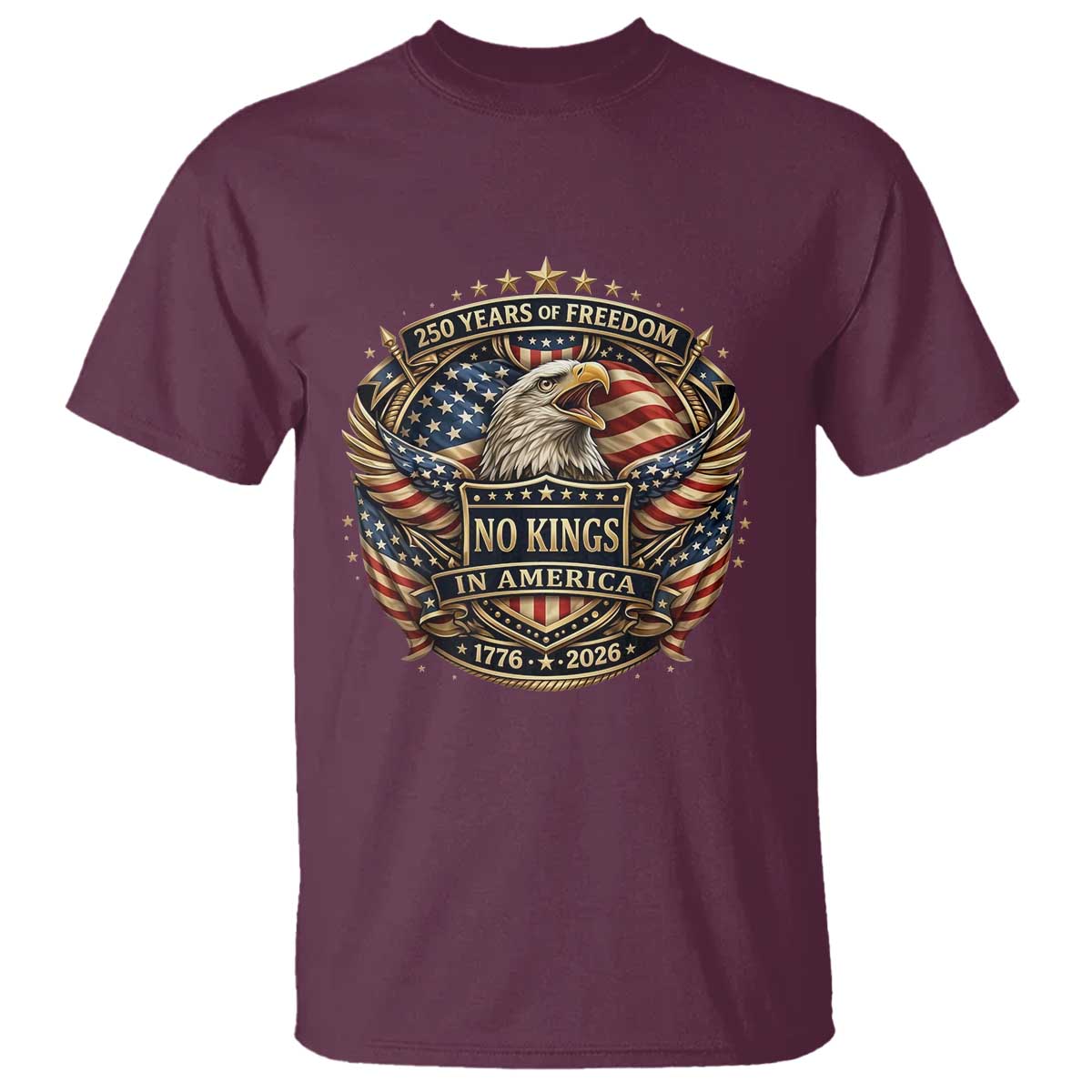 Vintage American Flag Eagle 250th Anniversary T Shirt No Kings In America