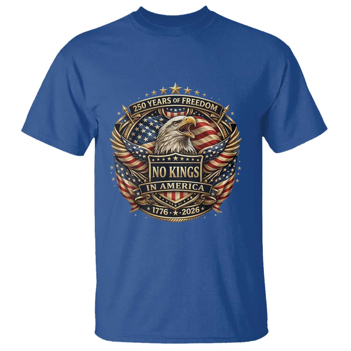 Vintage American Flag Eagle 250th Anniversary T Shirt No Kings In America