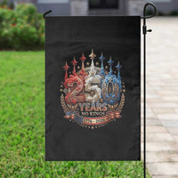 250 Years No Kings Garden Flag Patriotic Independence Anniversary
