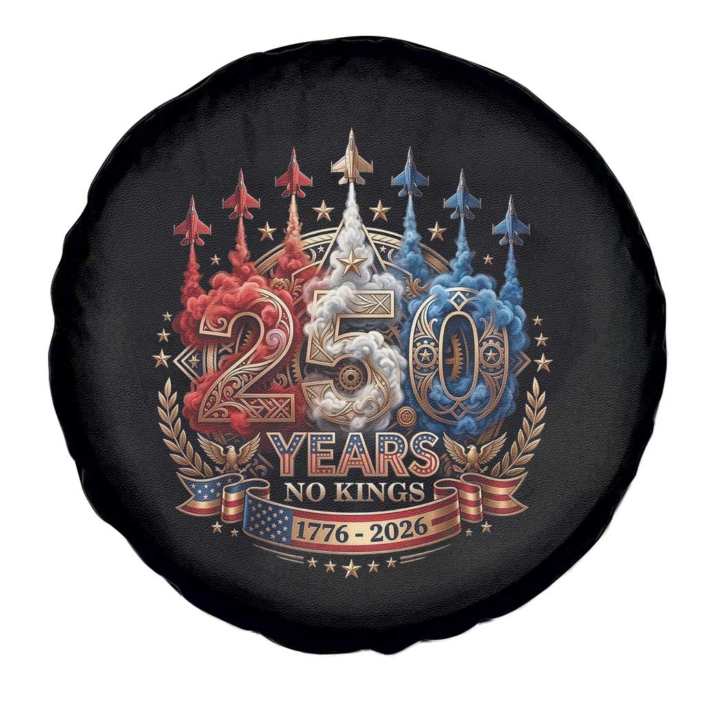 250 Years No Kings Spare Tire Cover Patriotic Independence Anniversary