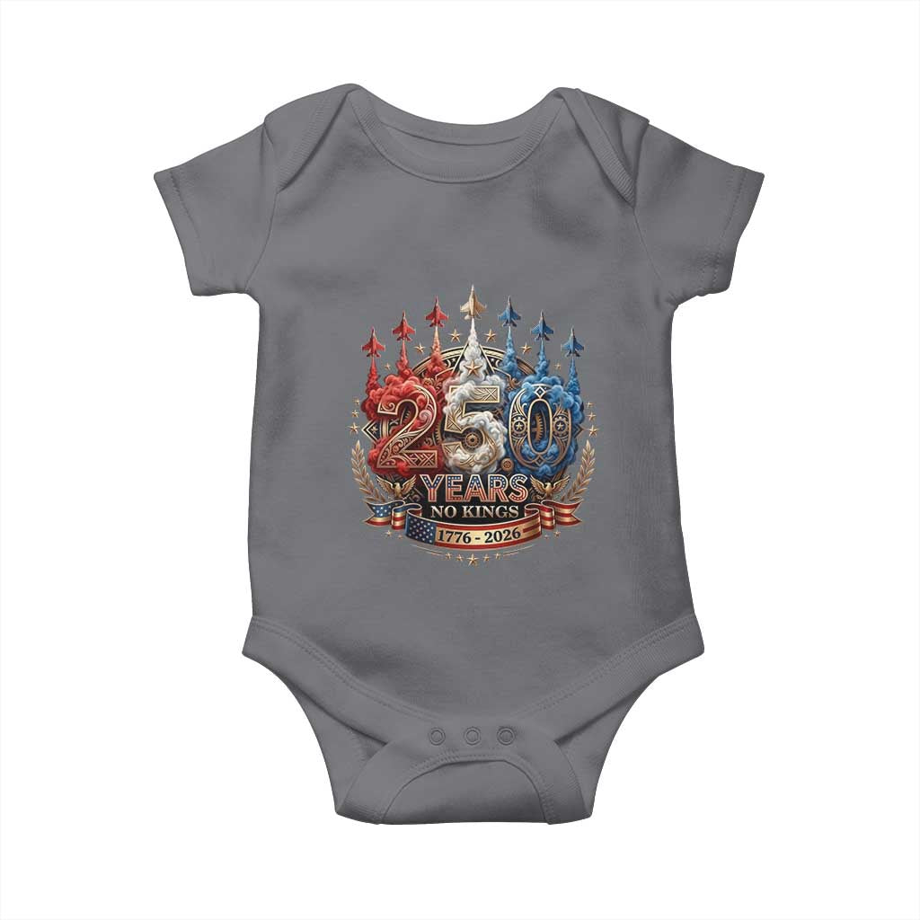 250 Years No Kings Baby Onesie Patriotic Independence Anniversary