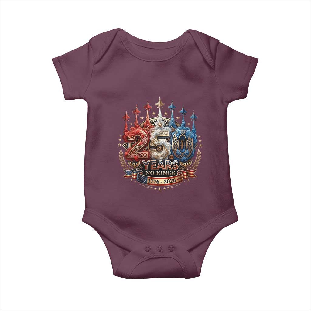 250 Years No Kings Baby Onesie Patriotic Independence Anniversary