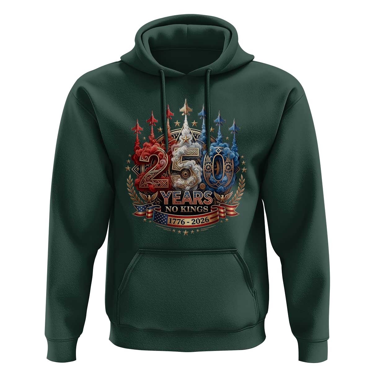 250 Years No Kings Hoodie Patriotic Independence Anniversary
