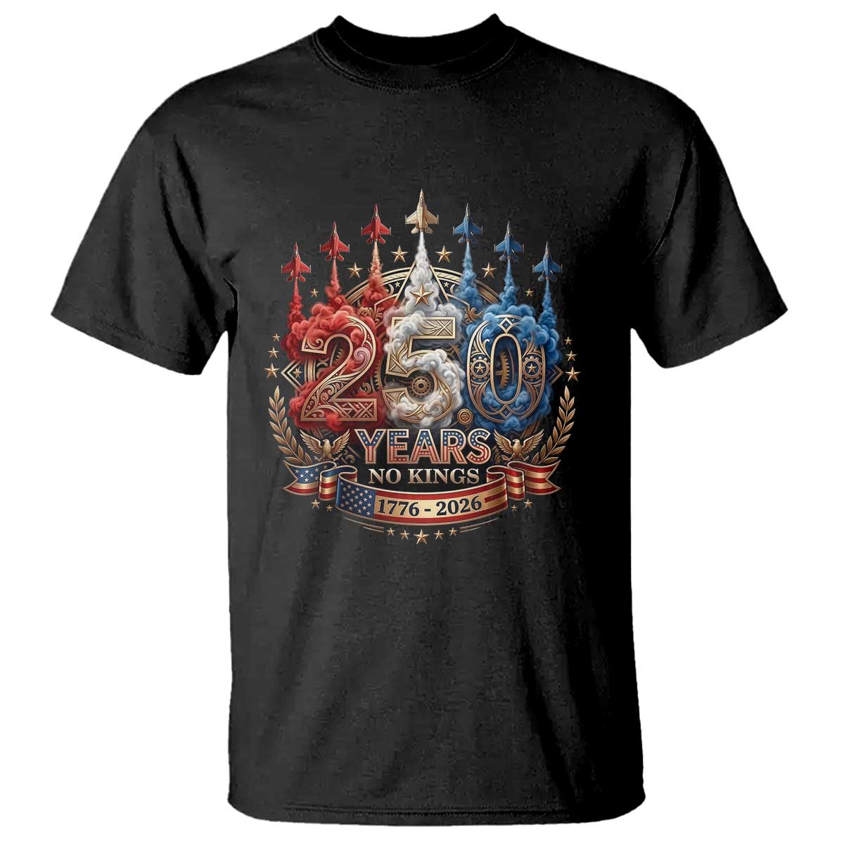 250 Years No Kings T Shirt Patriotic Independence Anniversary
