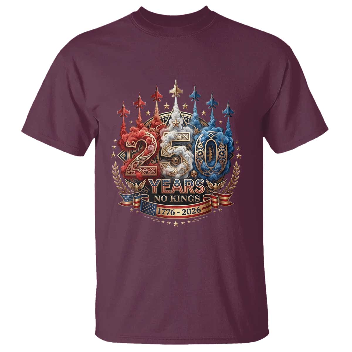 250 Years No Kings T Shirt Patriotic Independence Anniversary