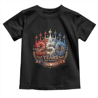 250 Years No Kings Toddler T Shirt Patriotic Independence Anniversary