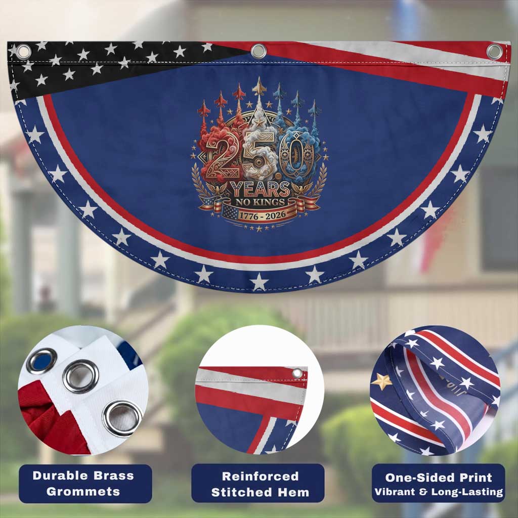 250 Years No Kings Patriotic Fan Flag Independence Anniversary