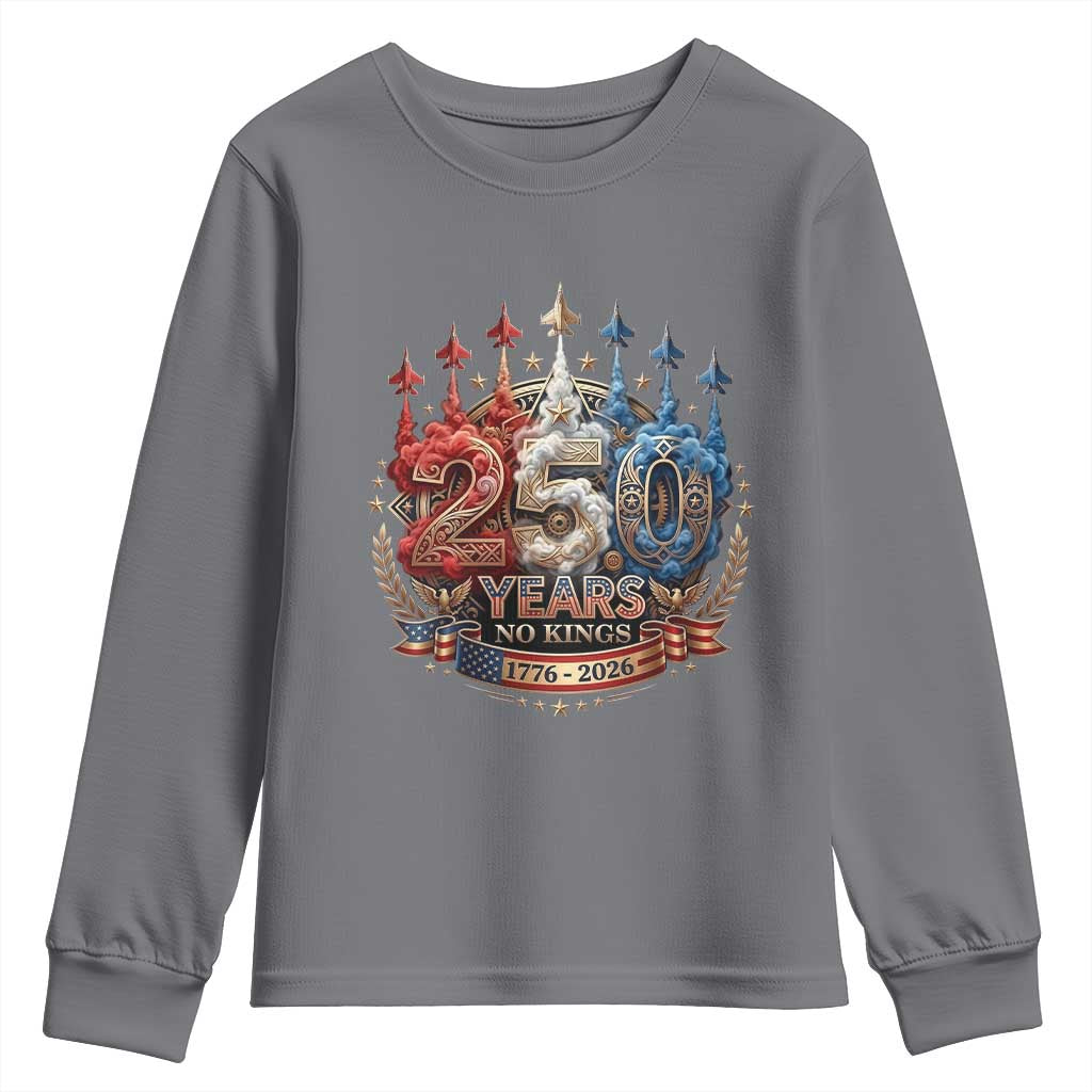 250 Years No Kings Youth Sweatshirt Patriotic Independence Anniversary