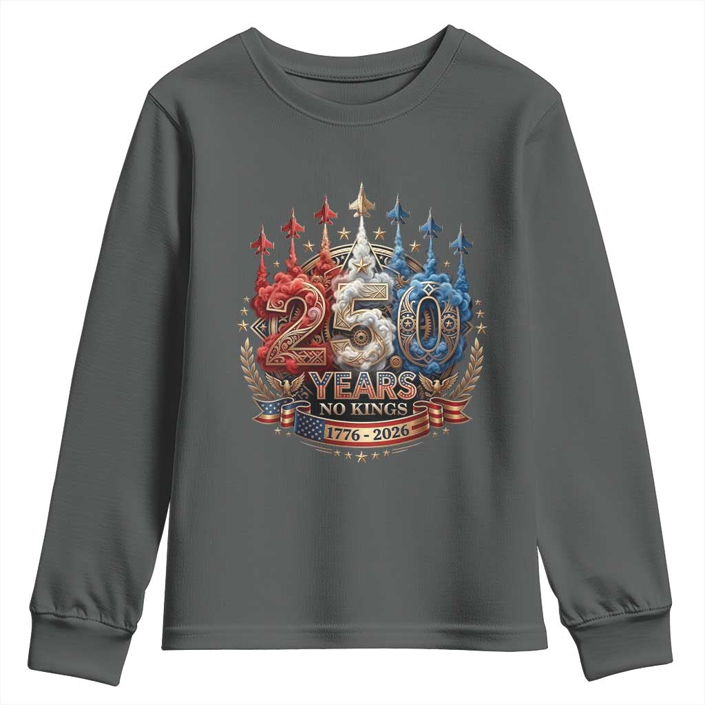 250 Years No Kings Youth Sweatshirt Patriotic Independence Anniversary
