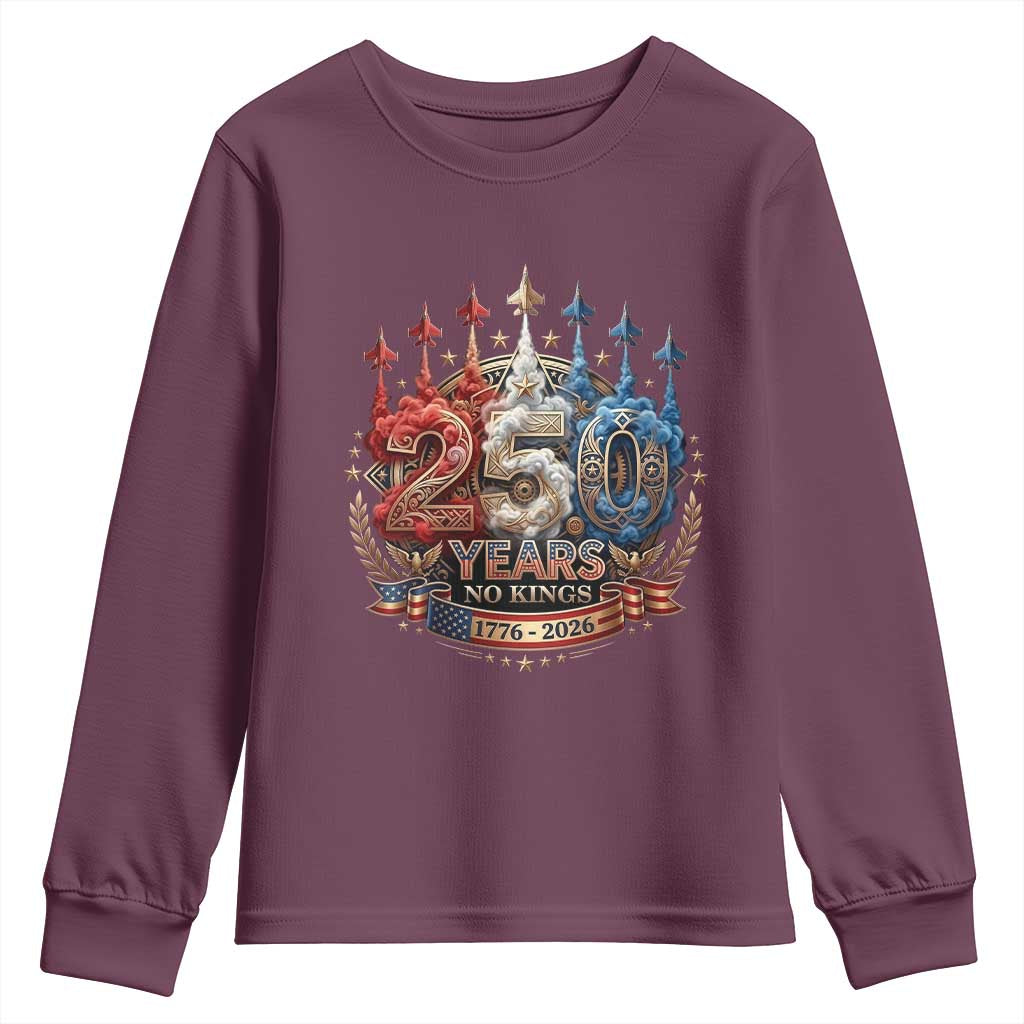 250 Years No Kings Youth Sweatshirt Patriotic Independence Anniversary