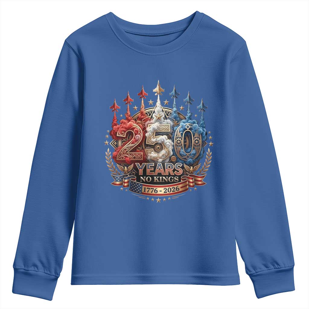 250 Years No Kings Youth Sweatshirt Patriotic Independence Anniversary