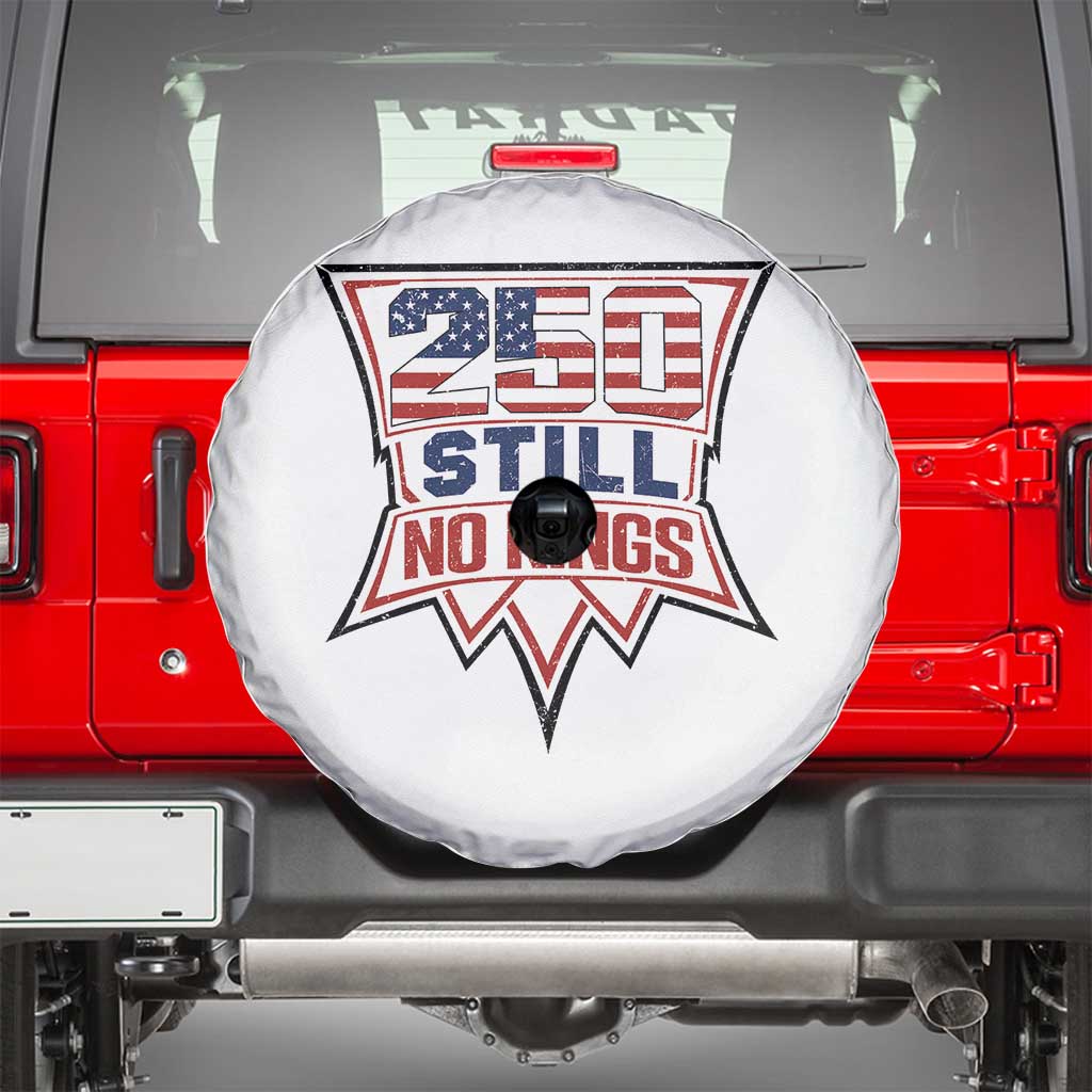 Crown Protest 250 Still No Kings Spare Tire Cover American Independence Pride