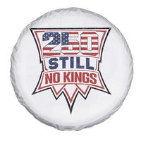 Crown Protest 250 Still No Kings Spare Tire Cover American Independence Pride