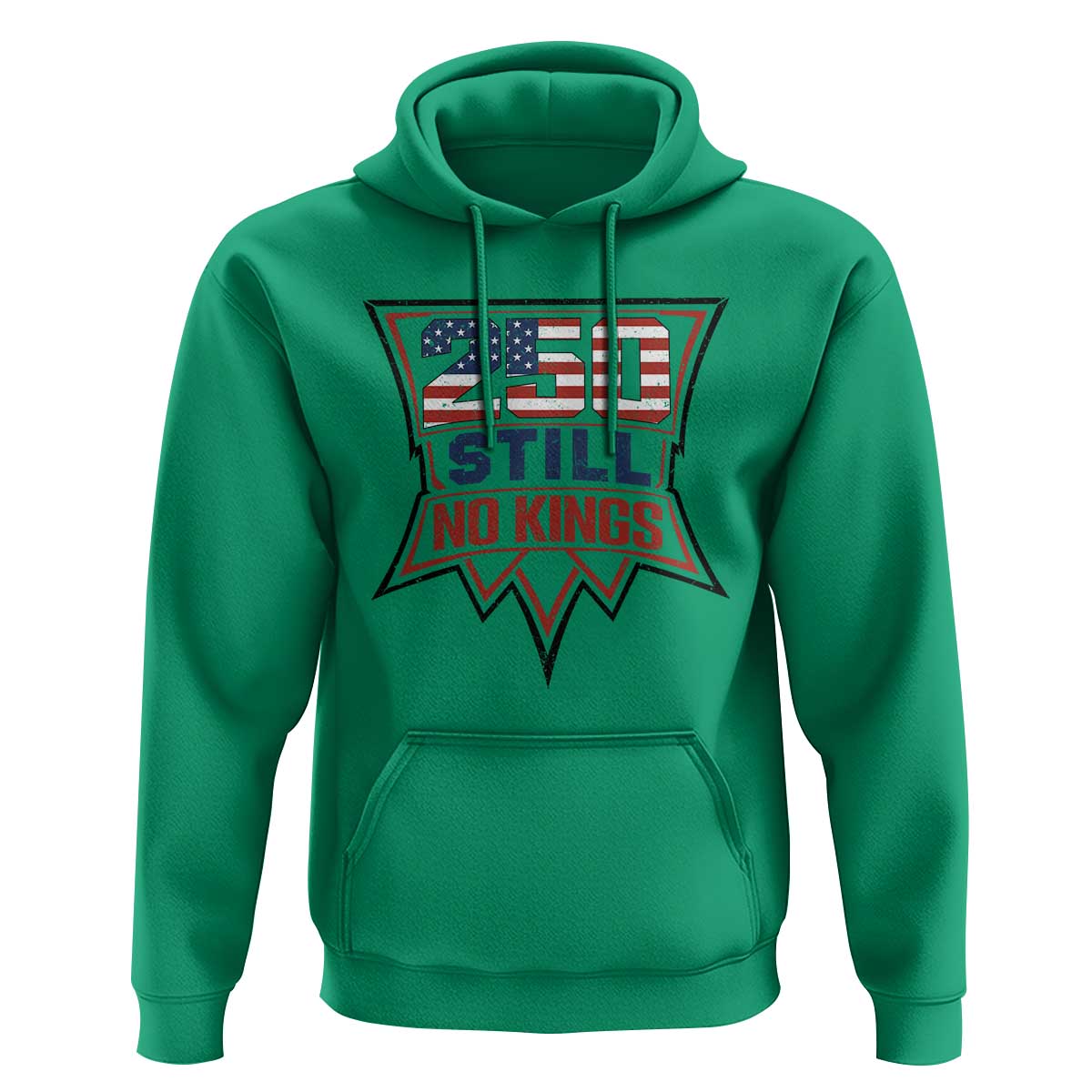 Crown Protest 250 Still No Kings Hoodie American Independence Pride