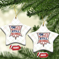 Crown Protest 250 Still No Kings Ceramic Ornament American Independence Pride