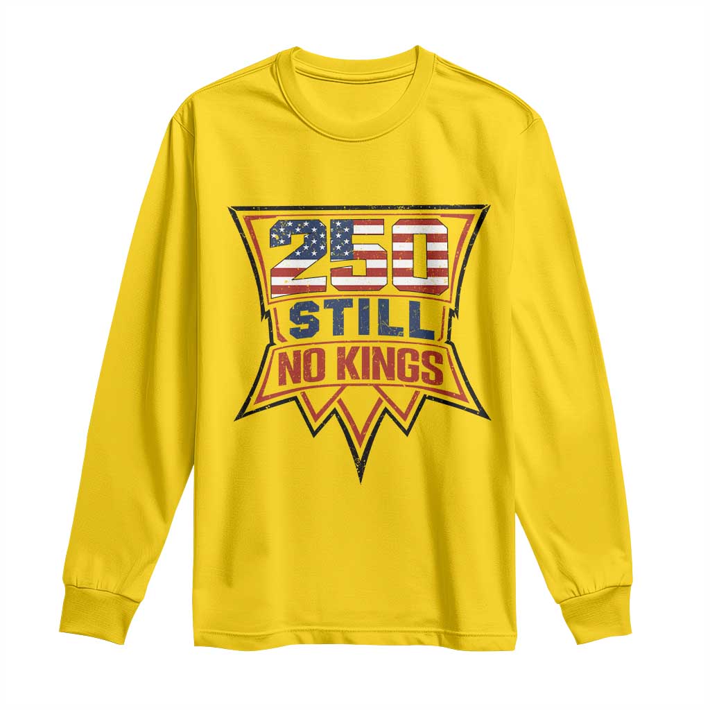 Crown Protest 250 Still No Kings Long Sleeve Shirt American Independence Pride