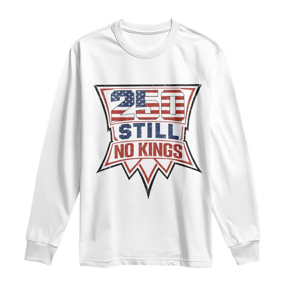 Crown Protest 250 Still No Kings Long Sleeve Shirt American Independence Pride