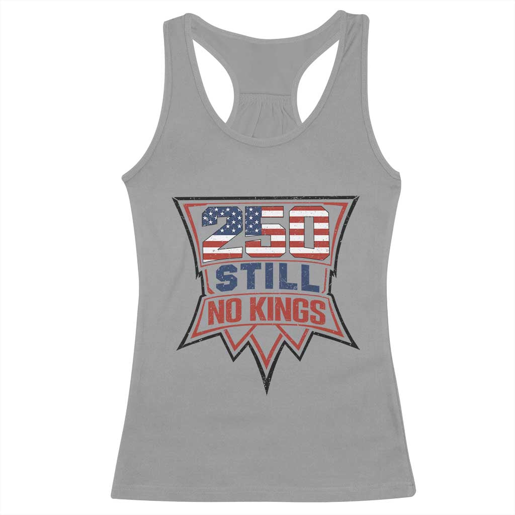 Crown Protest 250 Still No Kings Racerback Tank Top American Independence Pride