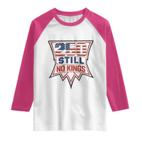 Crown Protest 250 Still No Kings Raglan Shirt American Independence Pride