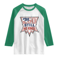 Crown Protest 250 Still No Kings Raglan Shirt American Independence Pride