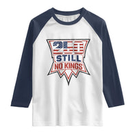 Crown Protest 250 Still No Kings Raglan Shirt American Independence Pride