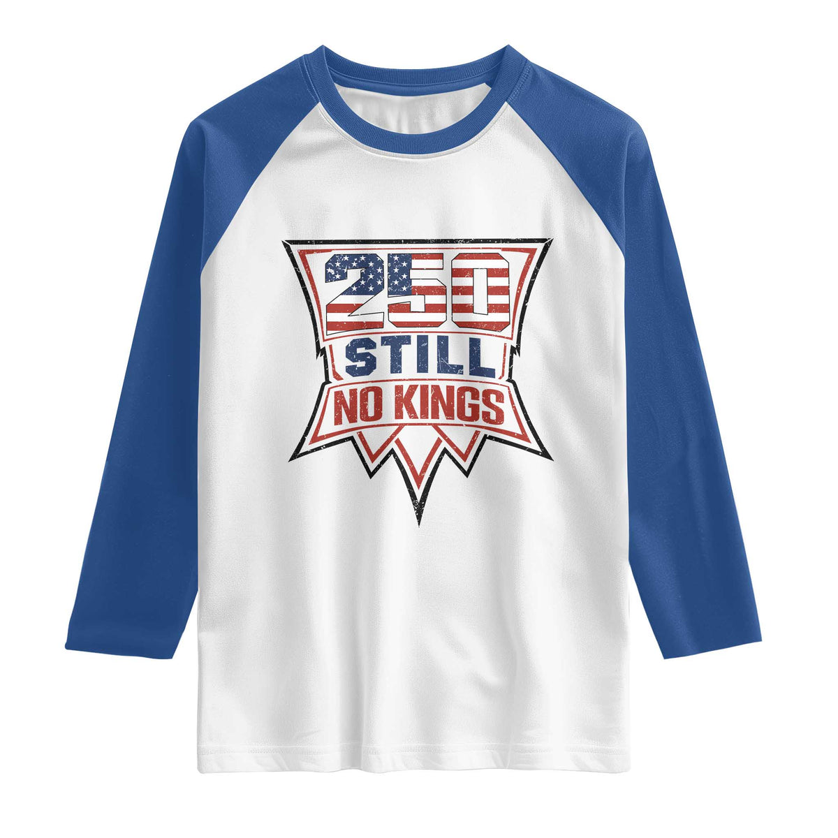 Crown Protest 250 Still No Kings Raglan Shirt American Independence Pride