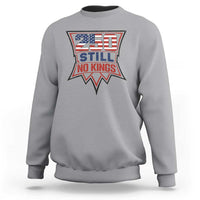 Crown Protest 250 Still No Kings Sweatshirt American Independence Pride
