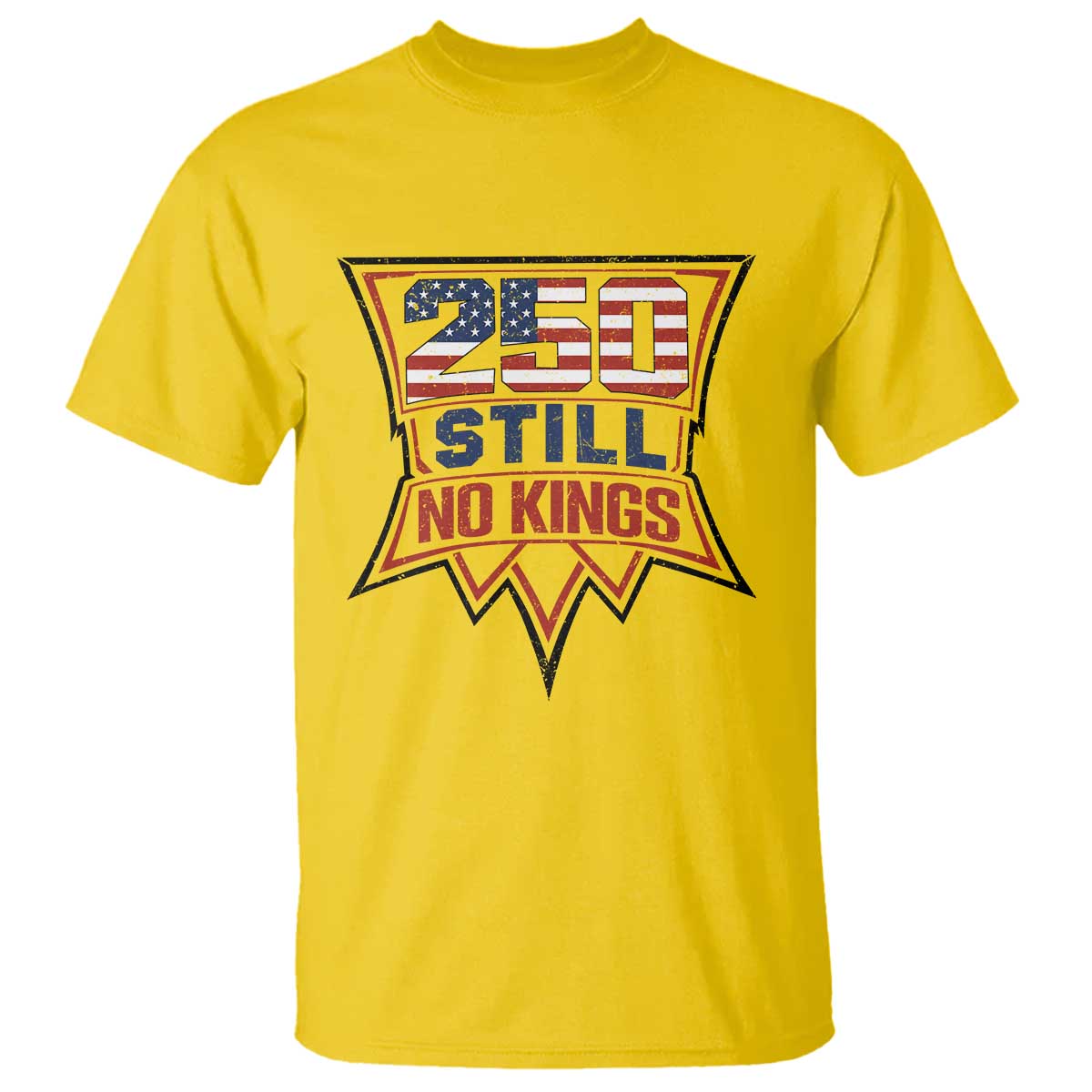 Crown Protest 250 Still No Kings T Shirt American Independence Pride