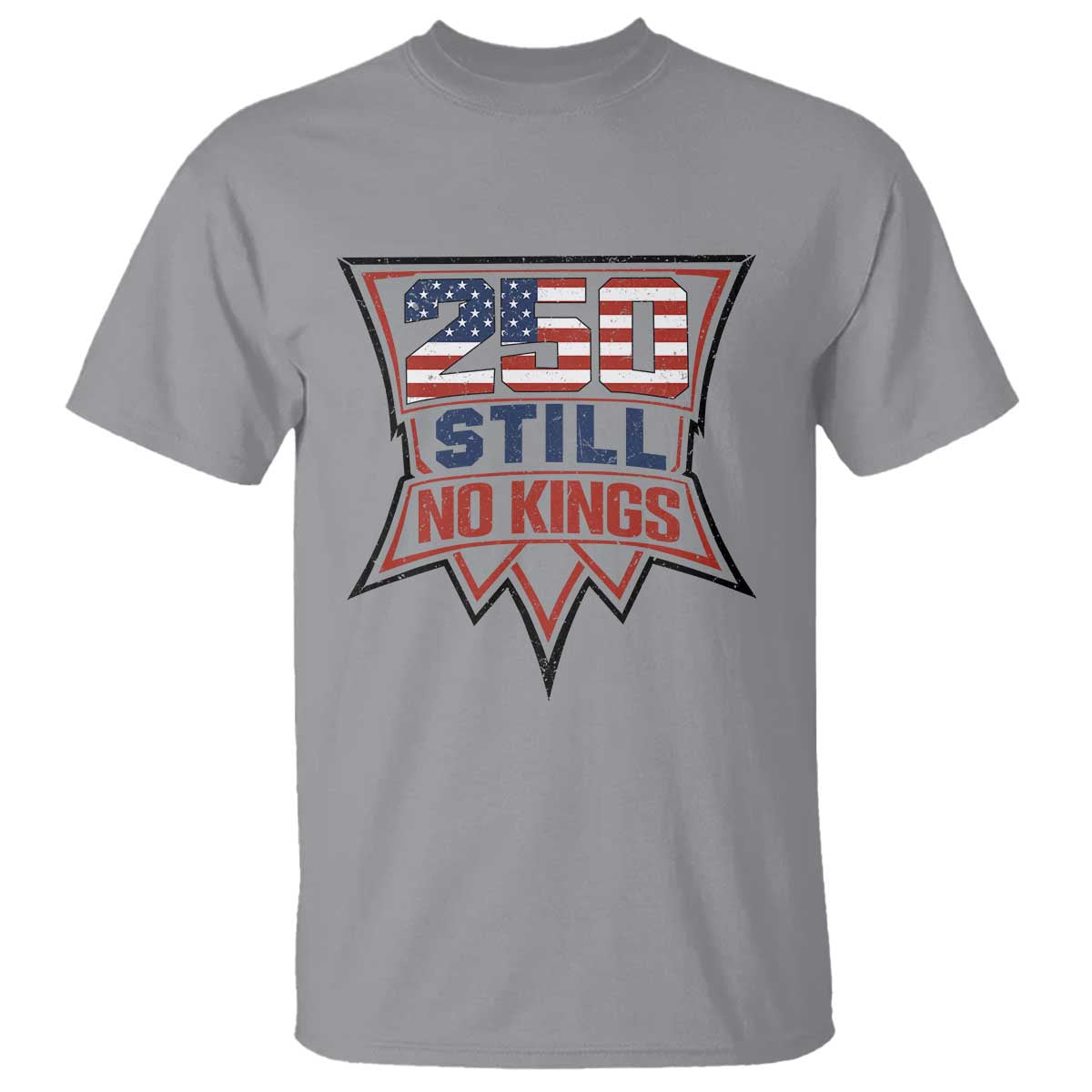 Crown Protest 250 Still No Kings T Shirt American Independence Pride