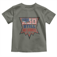 Crown Protest 250 Still No Kings Toddler T Shirt American Independence Pride