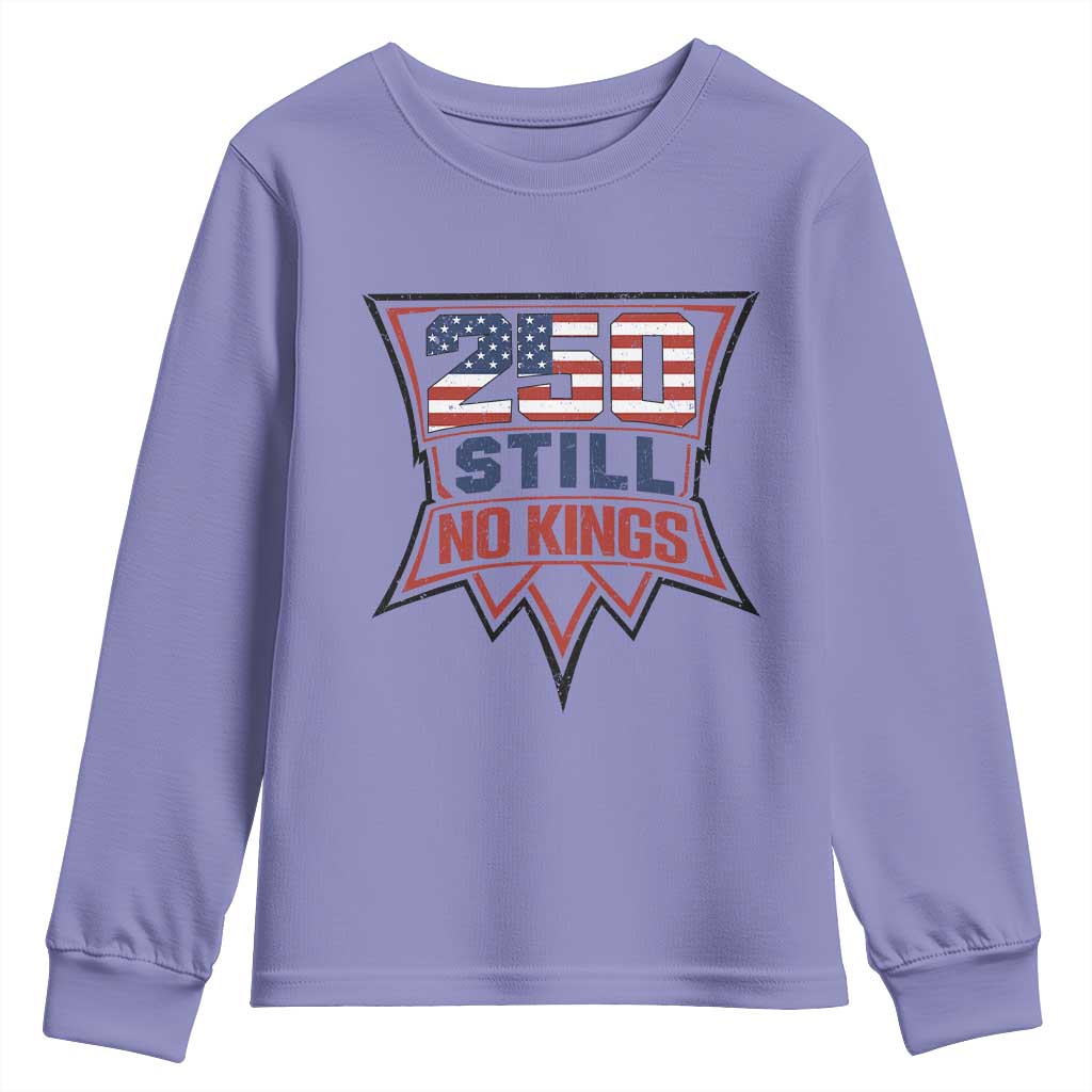 Crown Protest 250 Still No Kings Youth Sweatshirt American Independence Pride