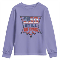 Crown Protest 250 Still No Kings Youth Sweatshirt American Independence Pride