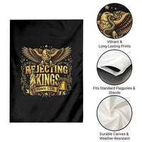 Rejecting Kings Since 1776 Garden Flag Eagle Freedom Patriotic