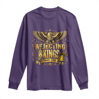 Rejecting Kings Since 1776 Long Sleeve Shirt Eagle Freedom Patriotic