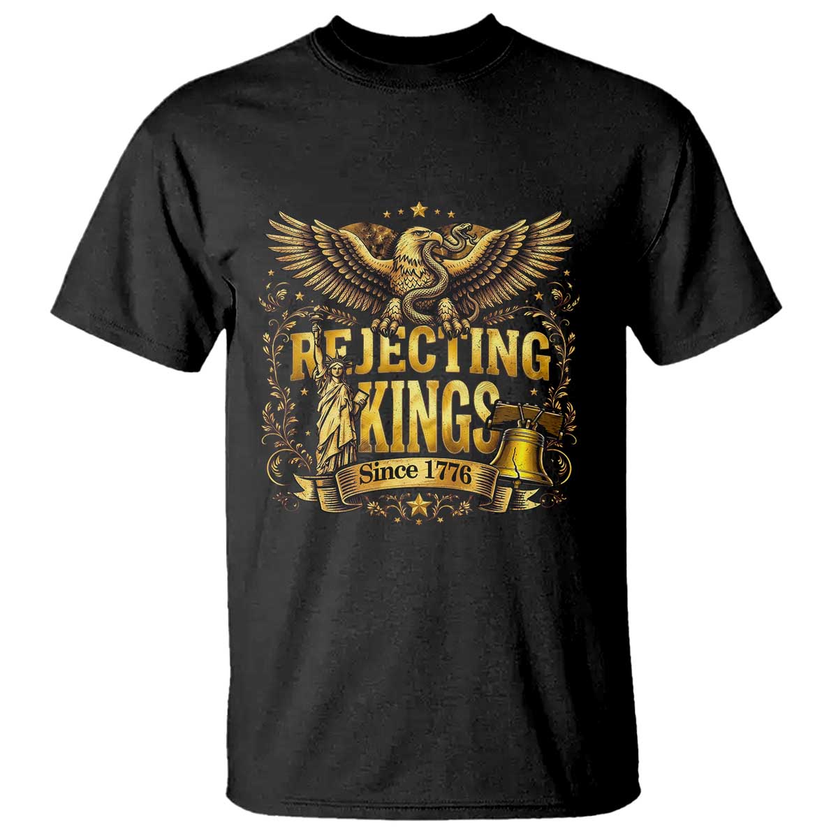 Rejecting Kings Since 1776 T Shirt Eagle Freedom Patriotic