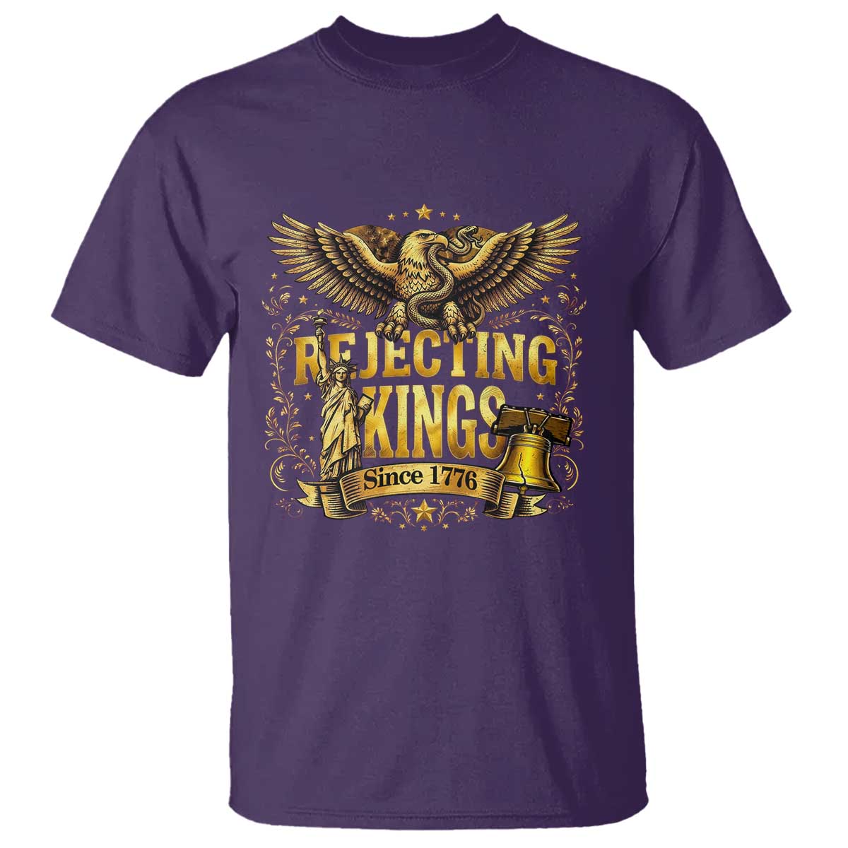 Rejecting Kings Since 1776 T Shirt Eagle Freedom Patriotic