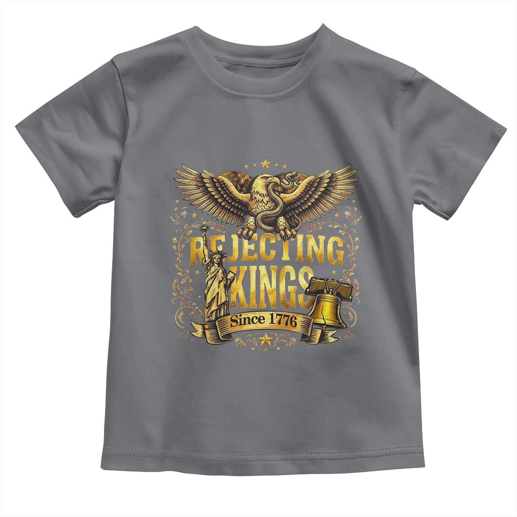 Rejecting Kings Since 1776 Toddler T Shirt Eagle Freedom Patriotic