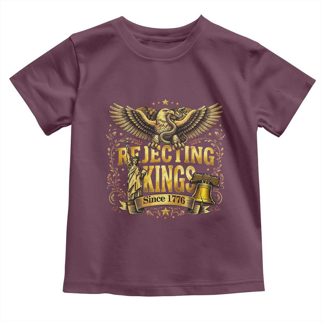 Rejecting Kings Since 1776 Toddler T Shirt Eagle Freedom Patriotic