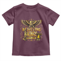 Rejecting Kings Since 1776 Toddler T Shirt Eagle Freedom Patriotic