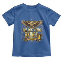 Rejecting Kings Since 1776 Toddler T Shirt Eagle Freedom Patriotic