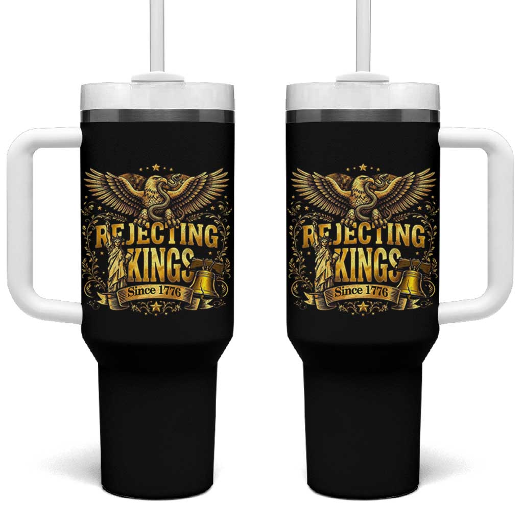 Rejecting Kings Since 1776 Tumbler With Handle Eagle Freedom Patriotic
