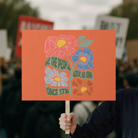 Wildflower Protest Protest Sign We The People Serve No Kings