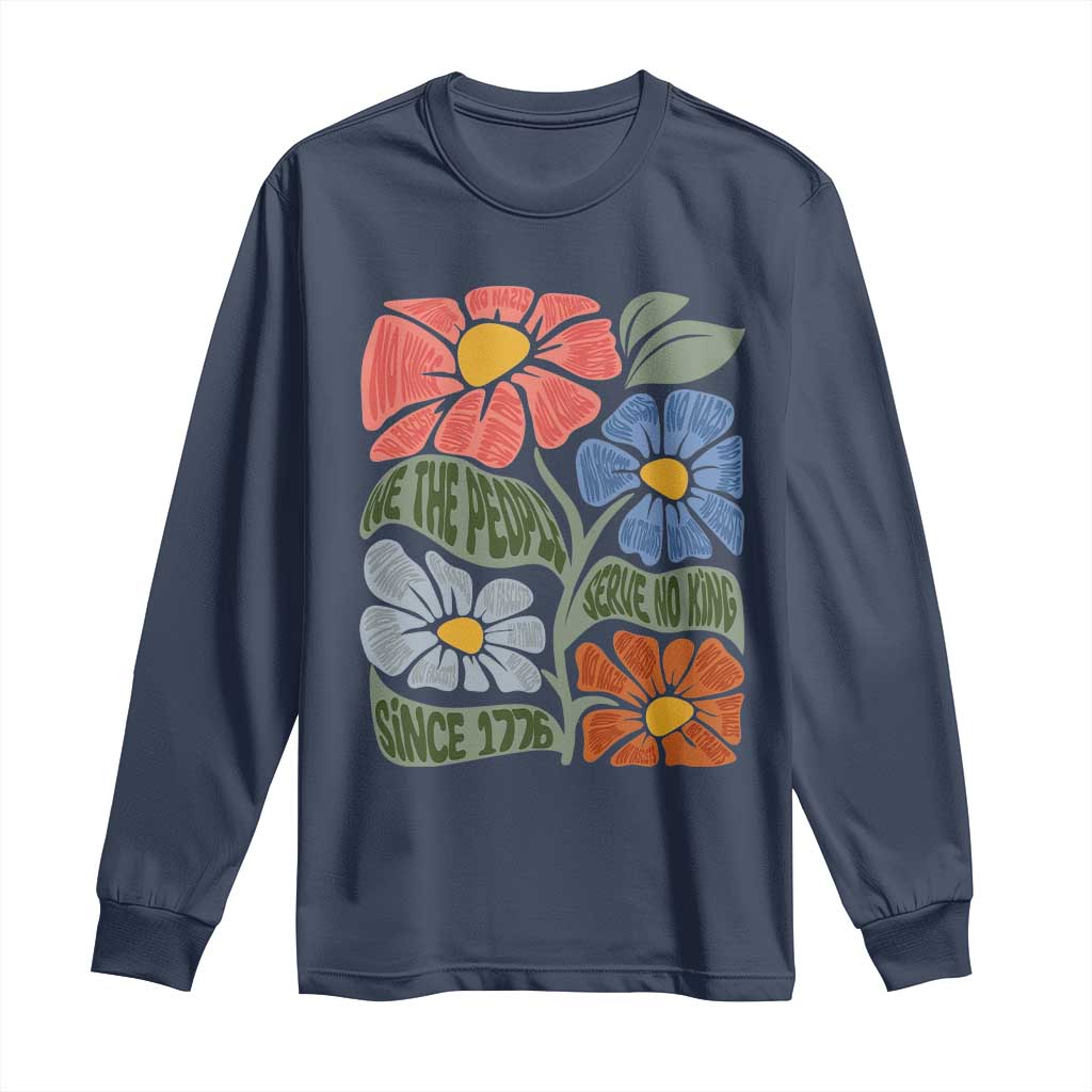 Wildflower Protest Long Sleeve Shirt We The People Serve No Kings